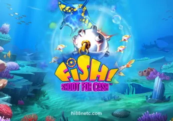 FISH! Shoot For Cash tại HI88